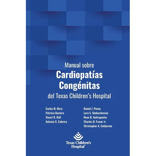 Manual sobre Cardiopatías Congénitas del Texas Children's Hospital