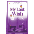My Last Wish