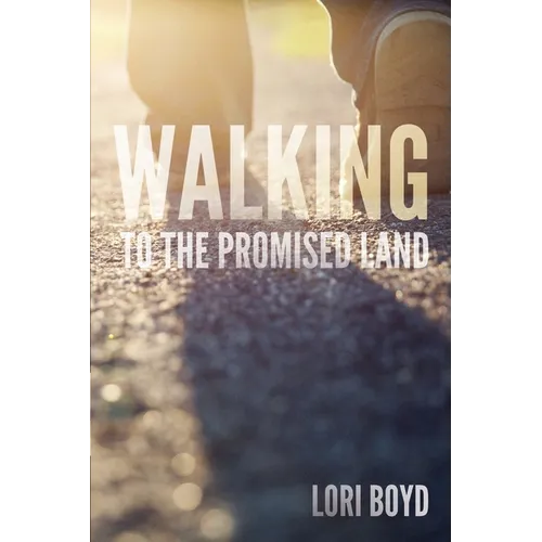 Walking to the Promised Land