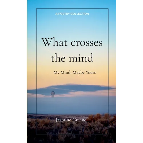 What crosses the mind