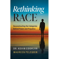Rethinking Race: Deconstructing the Categories Behind Power and Prejudice