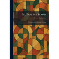 I'll Take My Stand: The South and the Agrarian Tradition