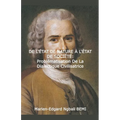 DE L'ÉTAT DE NATURE À L'ÉTAT DE SOCIÉTÉ Problématisation de la dialectique civilisatrice dans le "Discours sur l'origine et les fondements de l'inégal
