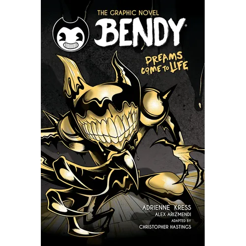 Dreams Come to Life (Bendy Graphic Novel #1)