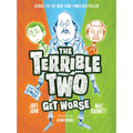 The Terrible Two Get Worse
