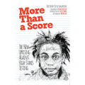 More Than a Score: The New Uprising Against High-Stakes Testing