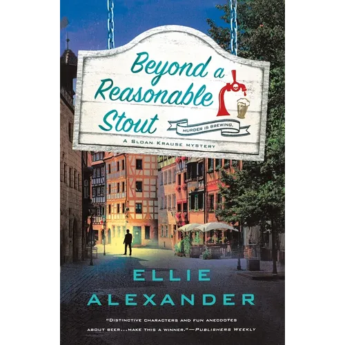 Beyond a Reasonable Stout: A Sloan Krause Mystery