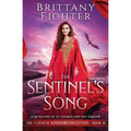 The Sentinel's Song: A Retelling of St. George and the Dragon