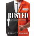 Busted: A Banker's Run to Prison