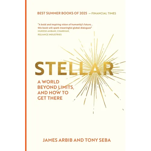 Stellar: A World Beyond Limits and How To Get There