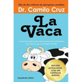 La Vaca: Una historia sobre como deshacernos del conformismo y las excusas que nos impiden triunfar