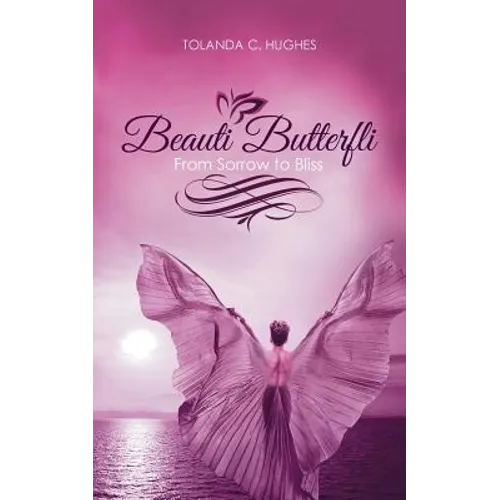 Beauti Butterfli: From Sorrow to Bliss