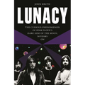 Lunacy: The Curious Phenomenon of Pink Floyd's Dark Side of the Moon, 50 Years on