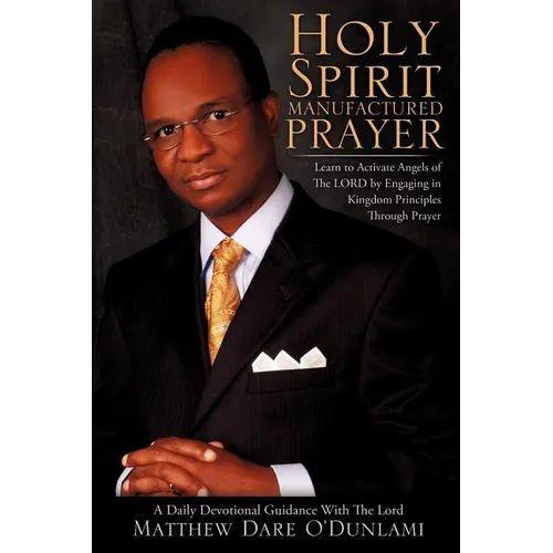 Holy Spirit Manufactured Prayer