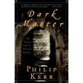 Dark Matter: The Private Life of Sir Isaac Newton: A Novel