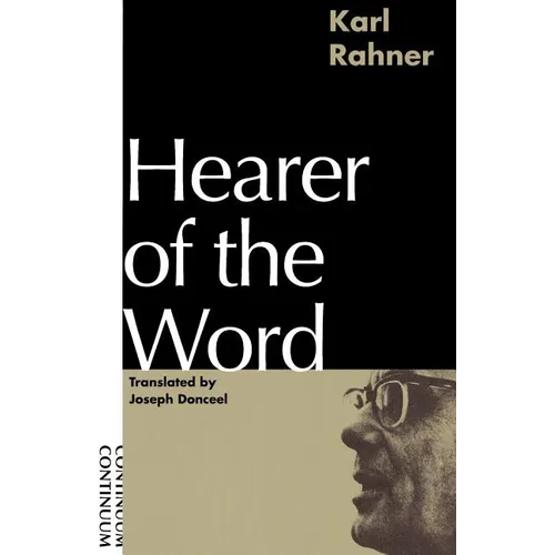 Hearer of the Word: Laying the Foundation for a Philosophy of Religion