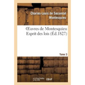 Oeuvres de Montesquieu. T3 Esprit Des Lois