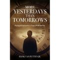 More Yesterdays Than Tomorrows