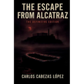 The Escape from Alcatraz: Definitive Edition