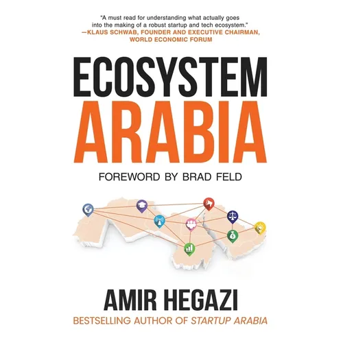 Ecosystem Arabia: The Making of a New Economy