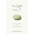 The Light of the I: Guidelines for Meditation