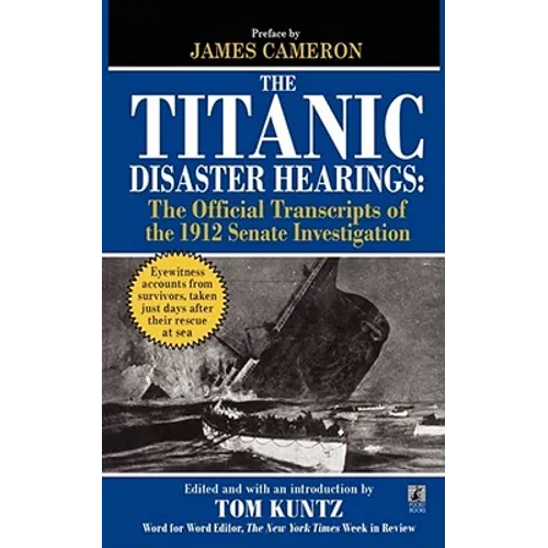 The Titanic Disaster Hearings