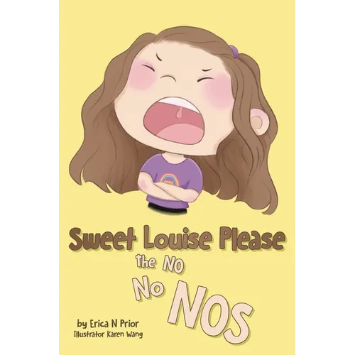 Sweet Louise Please: The No No Nos