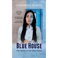 Blue House: Ten Years on The Way Home