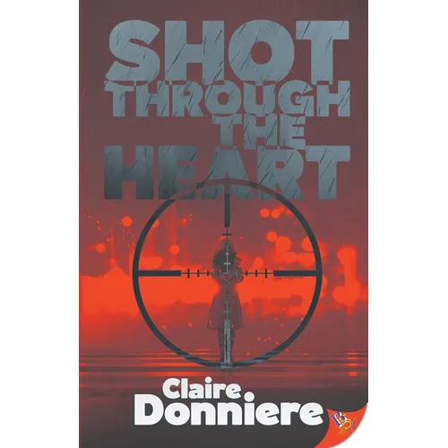 Shot Through the Heart