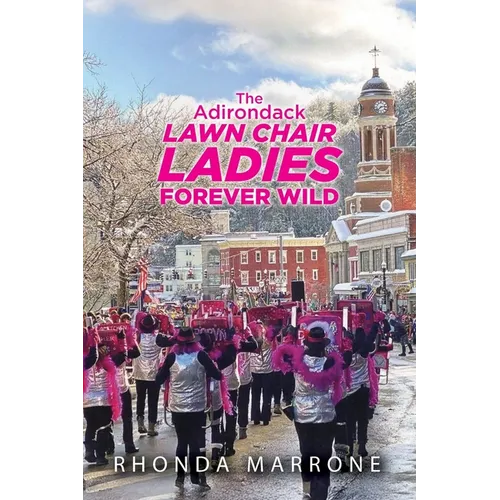 The Adirondack Lawn Chair Ladies Forever Wild