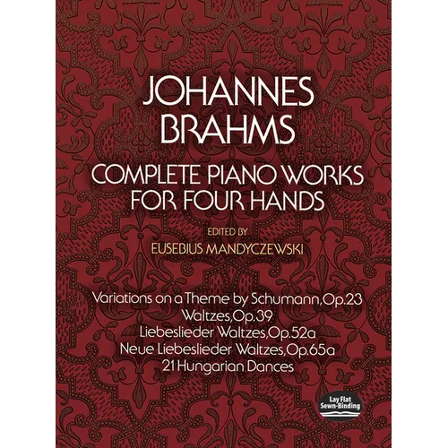 Complete Piano Works for Four Hands