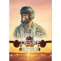 A Burning Desire to Fly