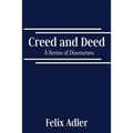 Creed and Deed - A Series of Discourses