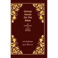 Unholy Hands on the Bible: An Introduction to Textual Criticism