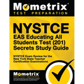 NYSTCE Eas Educating All Students Test (201) Secrets Study Guide: NYSTCE Exam Review for the New York State Teacher Certification Examinations