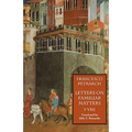Letters on Familiar Matters (Rerum Familiarium Libri), Vol. 1, Books I-VIII