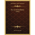 The Art Of Distillation (1912)