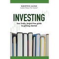 Investing: Your Lively, Jargon-free Guide to Getting Started