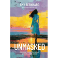 Unmasked: Permission to Question the "Cure" and Return to God's Design