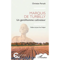Marquis de Turbilly: Un gentilhomme cultivateur