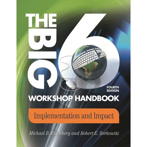 The Big6 Workshop Handbook: Implementation and Impact