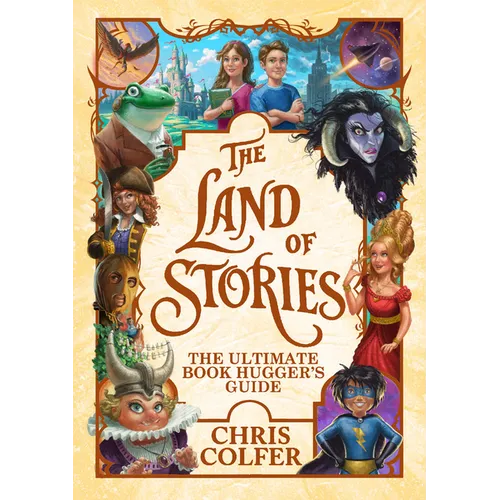 The Land of Stories: The Ultimate Book Hugger's Guide