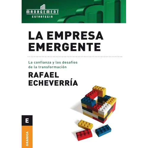 La Empresa emergente: La Confianza Y Los Desafíos De La Transformación