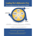 Leading The Collaborative Way: Overcoming the Seven Most Common Pitfalls