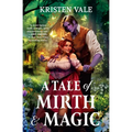 A Tale of Mirth & Magic