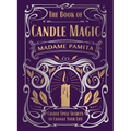 The Book of Candle Magic: Candle Spell Secrets to Change Your Life