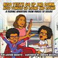 Auso Teeth Go Up and Down, Auso Tongue Go Round and Round A Feeding Adventure from Purees to Solids