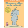 ¡Tienes Un Pájaro En La Cabeza!-An Elephant and Piggie Book, Spanish Edition