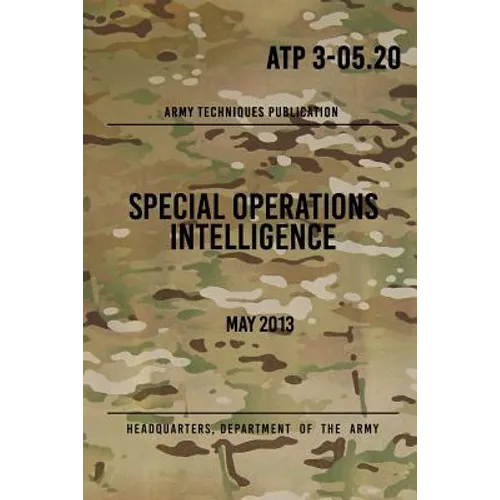 ATP 3-05.20 Special Operations Intelligence: May 2013