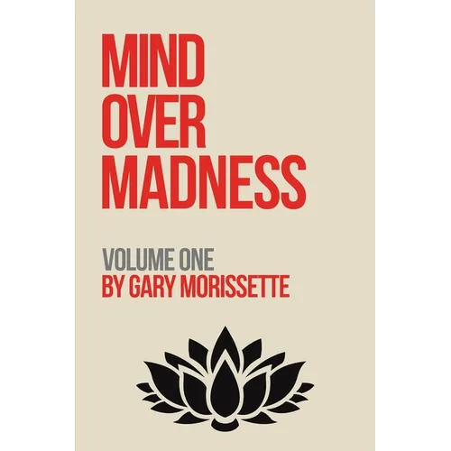 Mind Over Madness - Volume One
